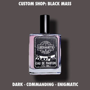 CUSTOM SHOP - Black Mass EDP Fragrance - Lockhart's Authentic