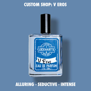 CUSTOM SHOP - V EROS EDP Fragrance - Lockhart's Authentic