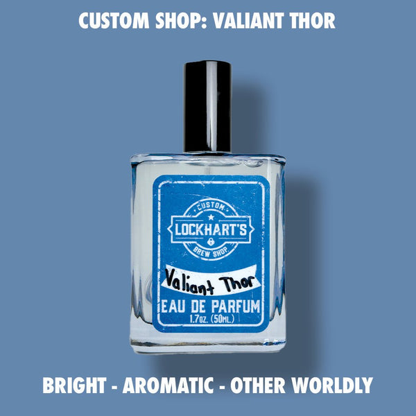 CUSTOM SHOP - Valiant Thor EDP Fragrance - Lockhart's Authentic