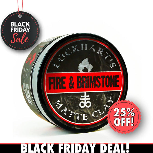 Fire and Brimstone Matte Clay - Lockhart's Authentic