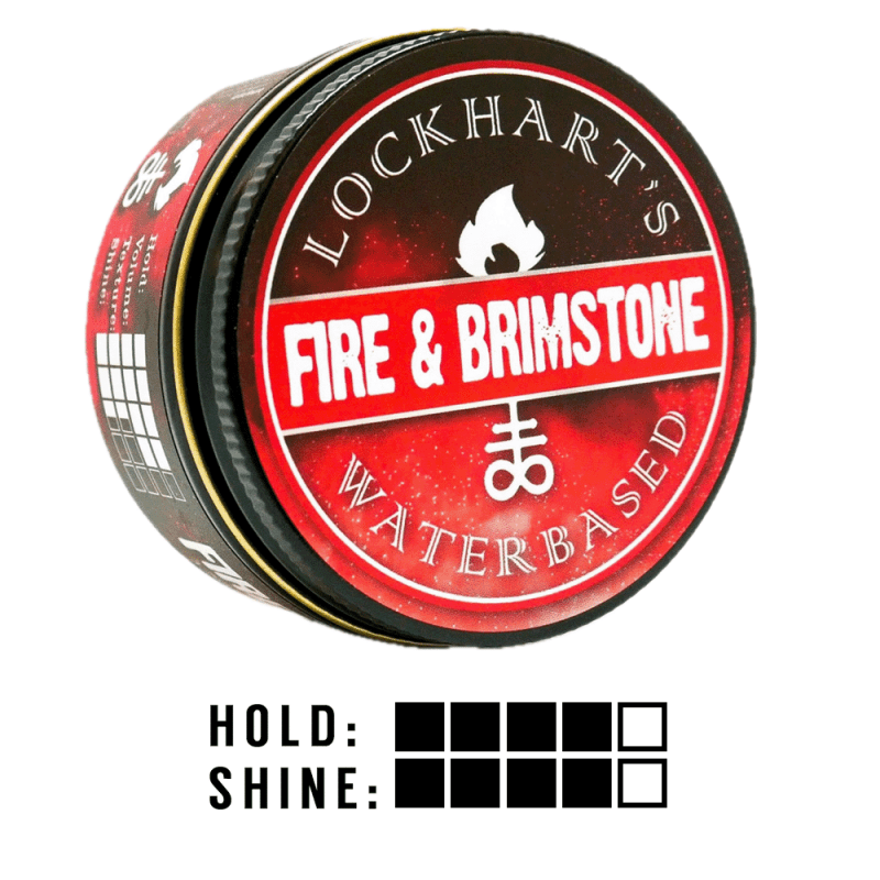 Fire and Brimstone Water Based Pomade - Lockhart's Authentic Grooming Company, LLC