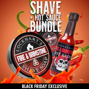 Fire & Brimstone SHAVE + HOT SAUCE Bundle! - Lockhart's Authentic